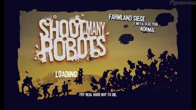 Shoot Many Robots. 6я часть прохождения смотреть онлайн
