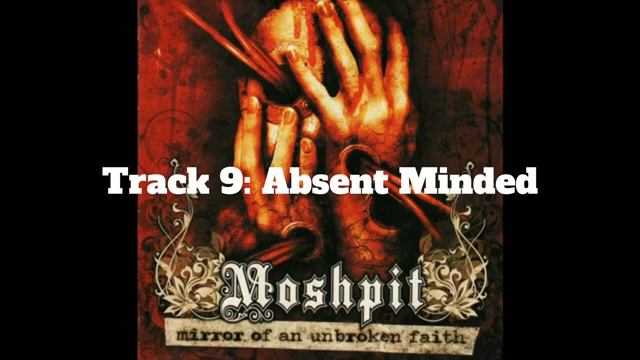 Moshpit - Absent Minded