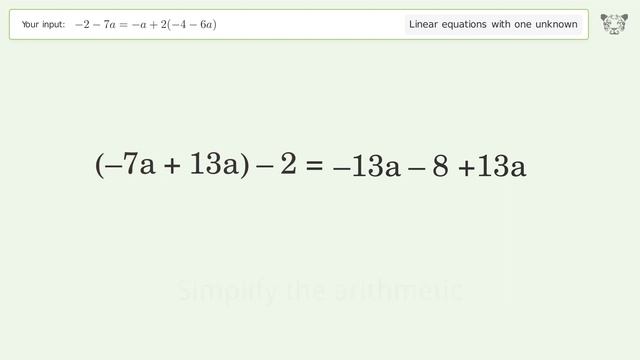 Linear equation with one unknown: Solve -2-7a=-a+2(-4-6a) step-by-step solution смотреть онлайн