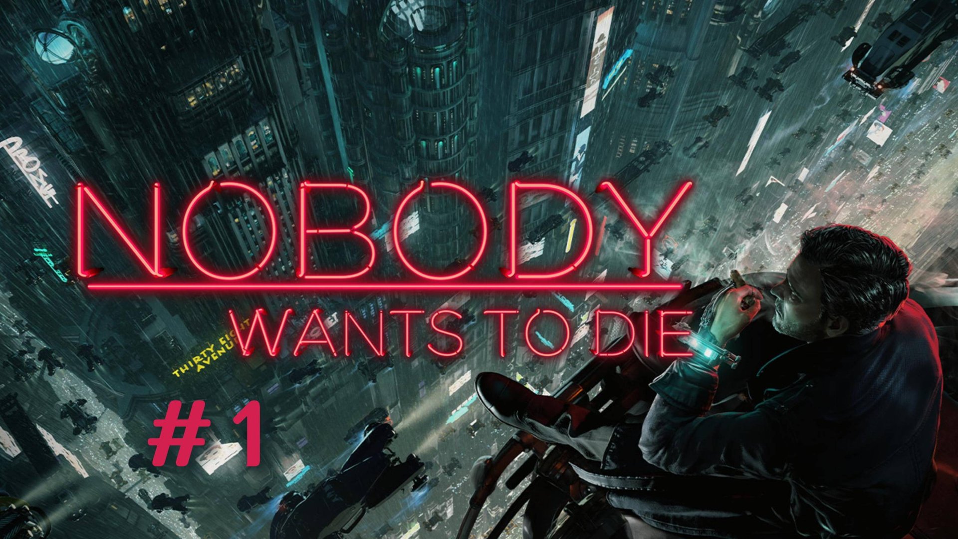ПРОХОЖДЕНИЕ Nobody Wants To Die #1