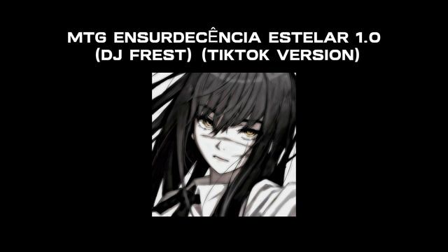 MTG ENSURDECÊNCIA ESTELAR 1.0 (DJ FREST) (TIKTOK VERSION) смотреть онлайн