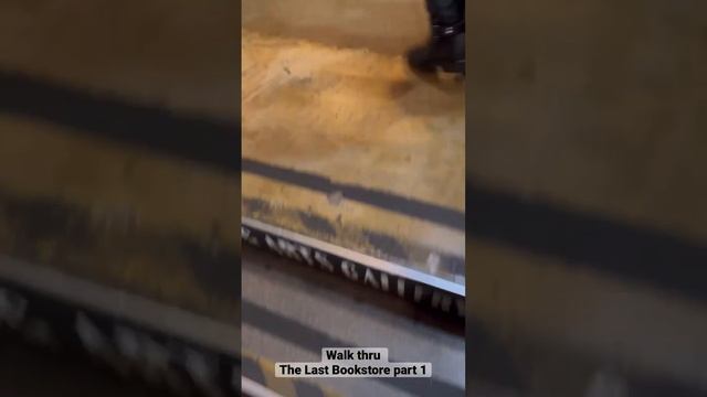 Walk Thru The Last Bookstore Part 1 Los Angeles, CA #travel #losangeles #dtla #viral #walkthrough