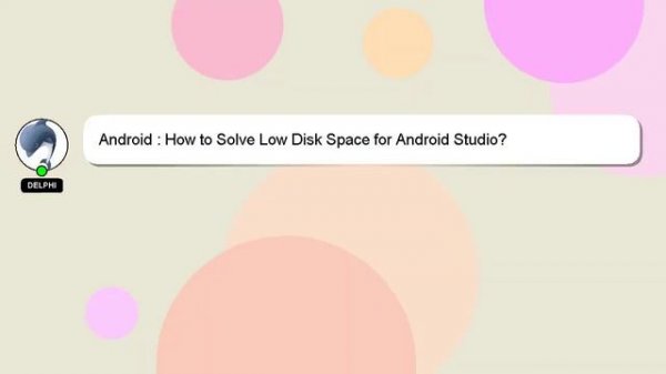 Android : How to Solve Low Disk Space for Android Studio?