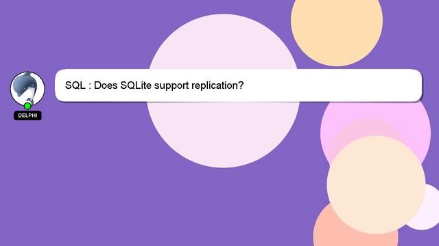 SQL : Does SQLite support replication? смотреть онлайн