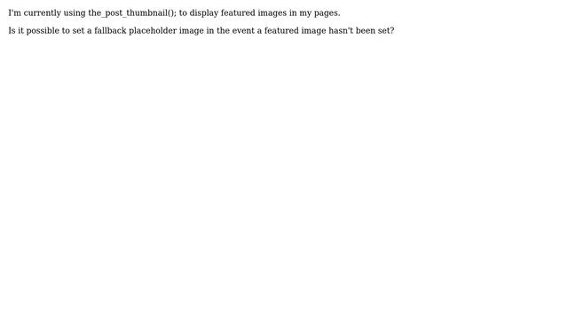 Wordpress: Featured image/thumbnail fallback placeholder image смотреть онлайн