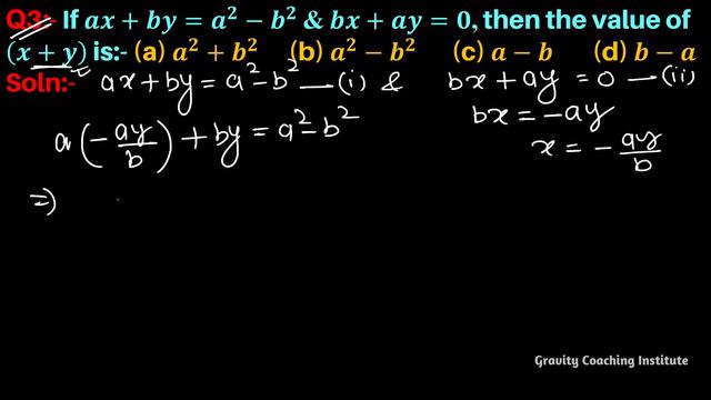 Q3 | If ax+by=a^2-b^2 and bx+ay=0, then the value of x+y is смотреть онлайн