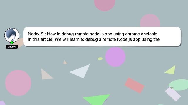 NodeJS : How to debug remote node.js app using chrome devtools смотреть онлайн