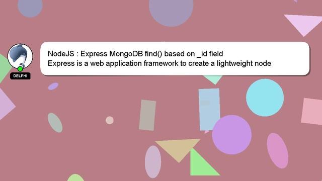 NodeJS : Express MongoDB Find() Based On _id Field