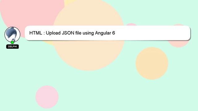 HTML : Upload JSON file using Angular 6 смотреть онлайн