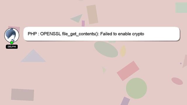 PHP : OPENSSL file_get_contents(): Failed to enable crypto смотреть онлайн