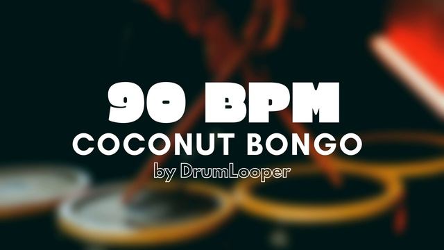 90 BPM Coconut Bongo Drum Loop | Practice Tool + Free Download смотреть онлайн