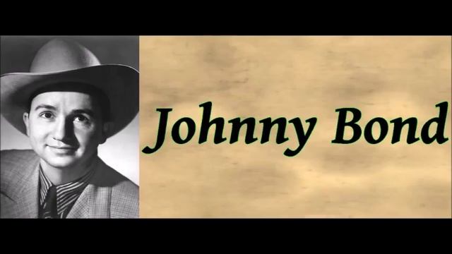 Headin' Down The Wrong Highway - Johnny Bond смотреть онлайн