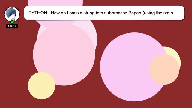 PYTHON : How do I pass a string into subprocess.Popen (using the stdin argument)? смотреть онлайн