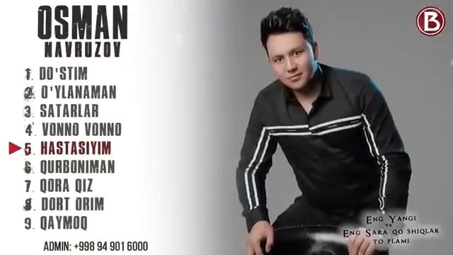 янгиси {} Osman Navruzov - Eng sara qo'shiqlari 2021 / Осман Наврузов - Энг сара кушиклари 2022 смотреть онлайн