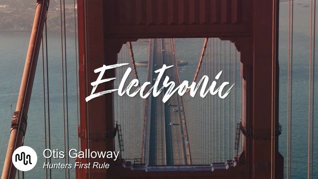 Best Groovy Electronic Music for Video [ Otis Galloway - Hunters First Rule ] смотреть онлайн