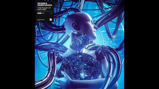 Sevenn & ASHER SWISSA - The Pulse Of Machine (Extended Mix) смотреть онлайн
