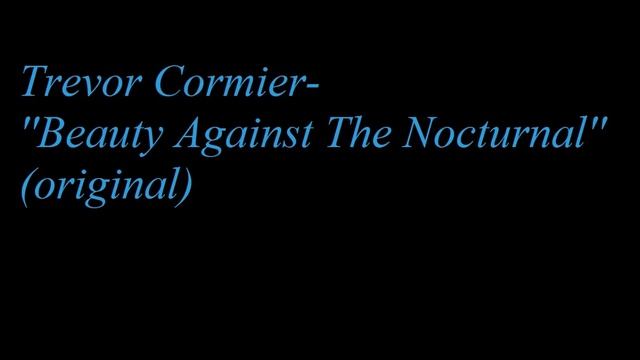 original rock metal composition ''Beauty Against The Nocturnal!'' Trevor Cormier смотреть онлайн