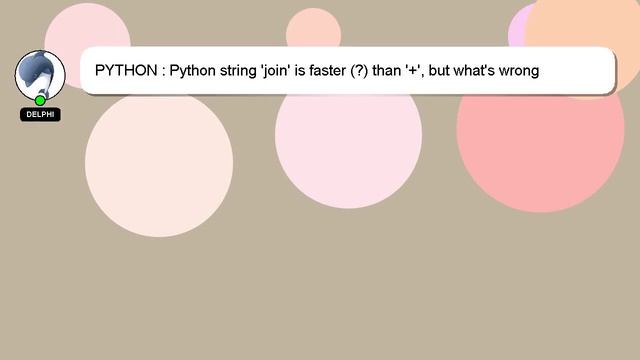 PYTHON : Python string 'join' is faster (?) than '+', but what's wrong here? смотреть онлайн