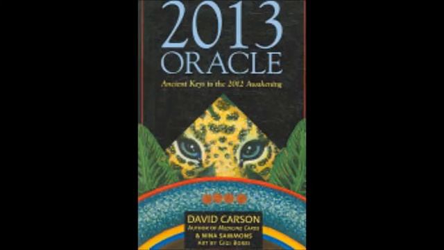 2013 Oracle: Ancient Keys to the 2012 Awakening (2006) смотреть онлайн