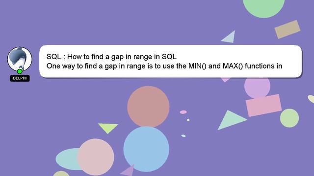 SQL : How to find a gap in range in SQL смотреть онлайн