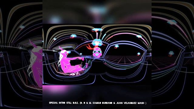 Special intro Still D.R.E. (D. D & M. Kamilo Burbano & Juan Velasquez mash ) смотреть онлайн