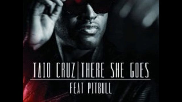 Taio Cruz Ft. Pitbull - There She Goes