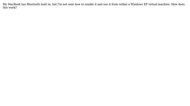 Using a MacBook's Bluetooth driver with Windows XP VM? смотреть онлайн