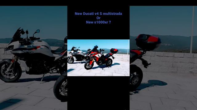 New S1000xr And New Multistrada