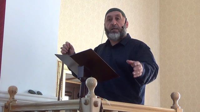 Имам Адам Горданов. "Аманат" Пятничная хутба от 23.08.2019г. смотреть онлайн