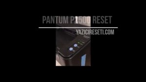 Pantum M6500 M6500W M6550 M6550NW Yazıcı Reset | Firmware Fix