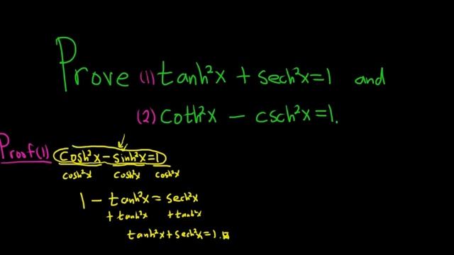 Prove tanh^2(x) + sech^2(x) = 1 and coth^2(x) - csch^2(x) = 1 Hyperbolic Identity Proofs смотреть онлайн
