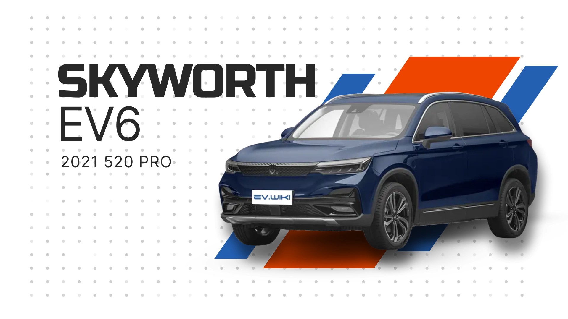 SKYWORTH EV6 2021 520 Pro