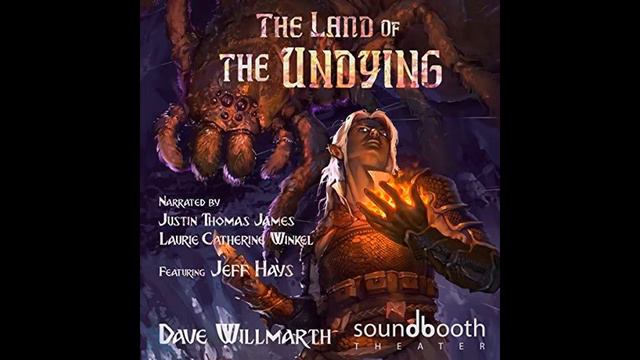 The Land of the Undying: Dark Elf Chronicles Book One, Dave Willmarth - Part 1 смотреть онлайн