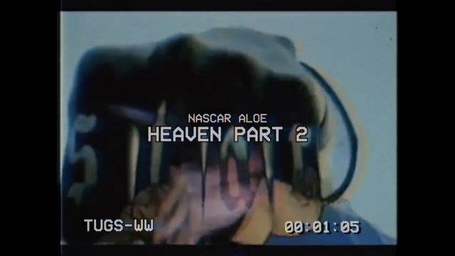 NASCAR ALOE — HEAVEN PART 2 [PROD. NASCAR ALOE] смотреть онлайн