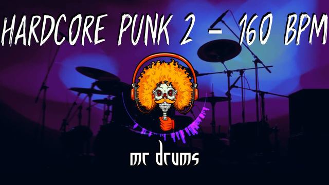 Hardcore Punk 2 - 160 BPM | Backing Drums | Only Drums смотреть онлайн
