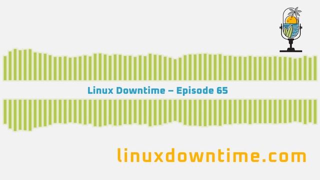 Linux Downtime – Episode 65 смотреть онлайн