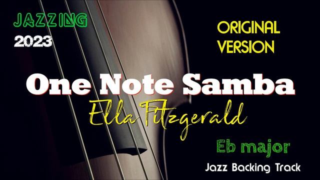 Original Backing Track ONE NOTE SAMBA (Eb) Ella Fitzgerald Jazz Standard Play Along Female Voice смотреть онлайн
