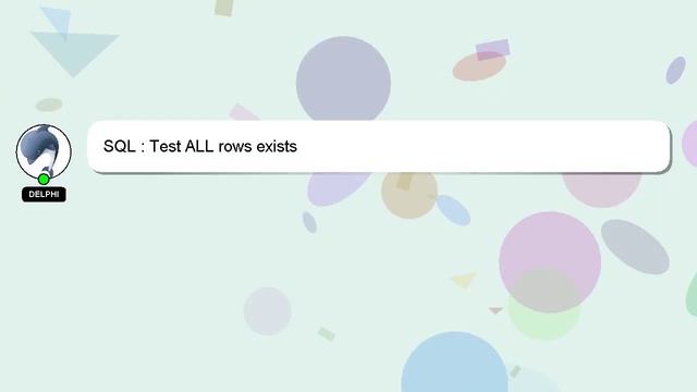 SQL : Test ALL rows exists смотреть онлайн