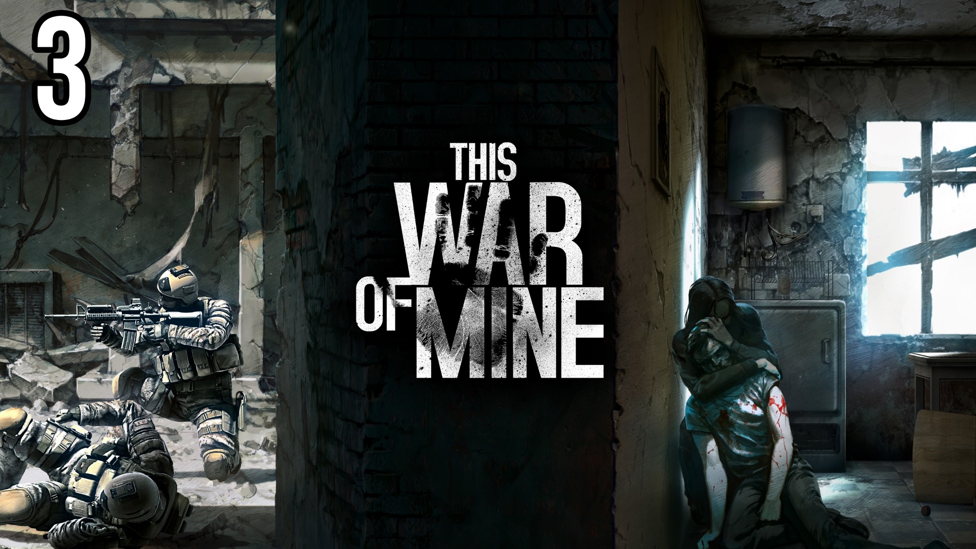 This War of Mine ? Прохождение лучшей игры про выживание ? Катя, Бруно, Павло #3