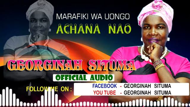 MARAFIKI WA UONGO ACHANA NAO BY GEORGINA SITUMA FT NEEMA LULUNGEN смотреть онлайн