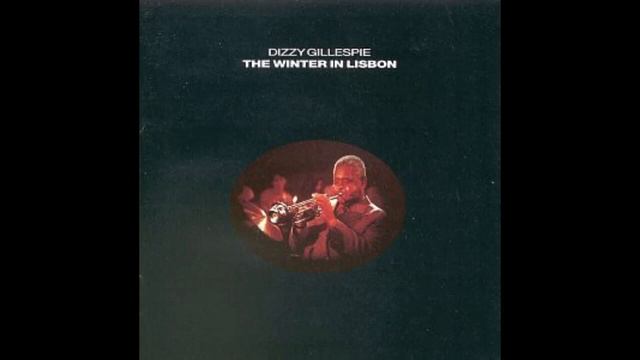 Dizzy Gillespie   -The Winter In Lisbon- Soundtrack -1991-FULL ALBUM