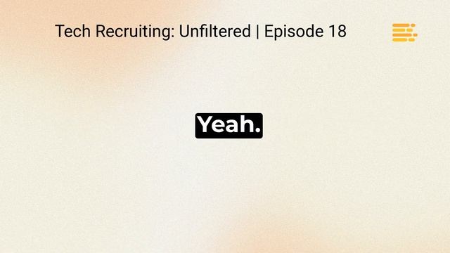 Tech Recruiting: Unfiltered | Episode 18 смотреть онлайн