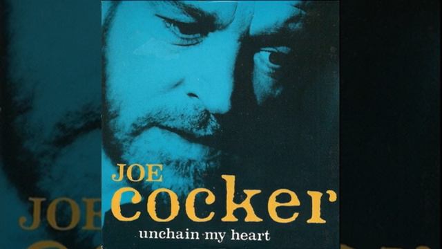 Joe Cocker - Unchain My Heart (voice only) смотреть онлайн