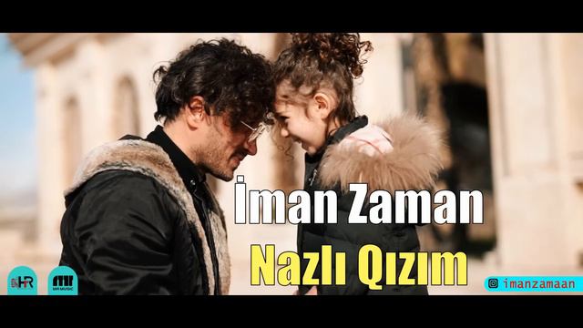 İman Zaman - Nazlı Qızım