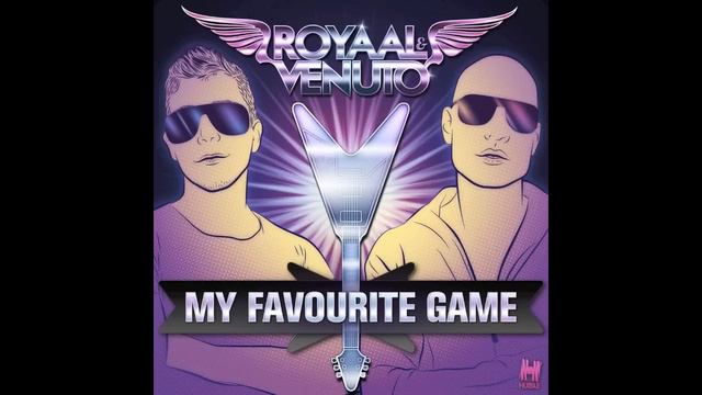 Royaal & Venuto - My Favourite Game (radio edit) смотреть онлайн