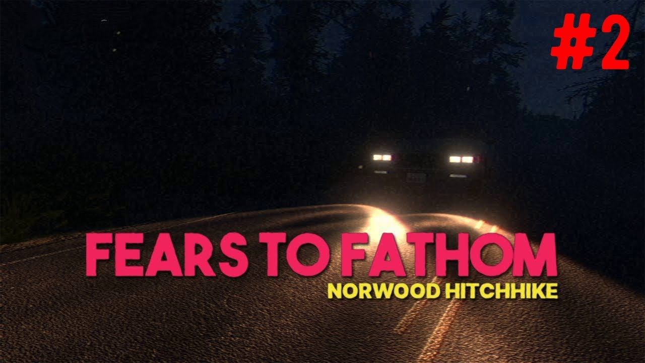 Прохождение Fears to Fathom - Norwood Hitchhike смотреть онлайн