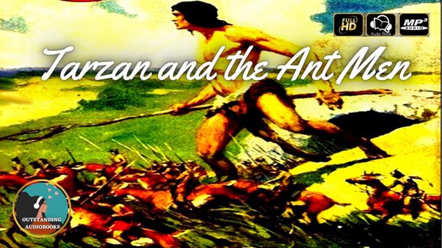 Tarzan And The Ant Men By Edgar Rice Burroughs - FULL AudioBook 🎧📖