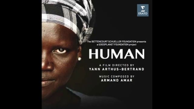 HUMAN Soundtrack - Armand Amar - 
