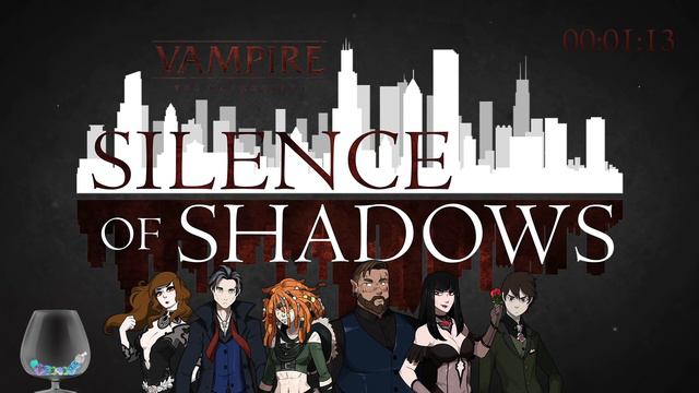 Silence of Shadows | Celerity | Vampire the Masquerade 5th Edition Episode 13 смотреть онлайн