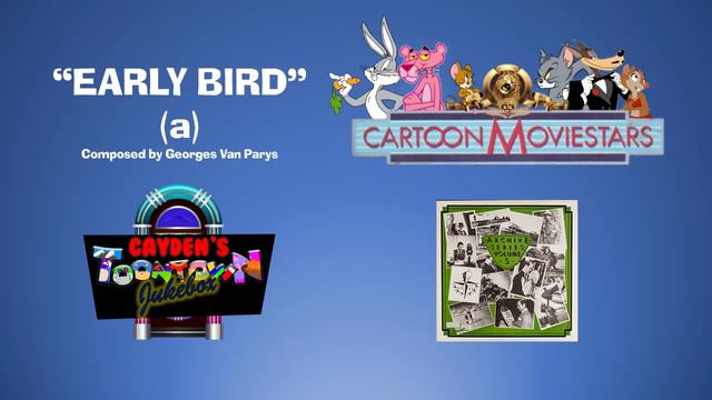 MGM/UA Cartoon MovieStars Soundtrack: Early Bird (a) - Georges Van Parys | Cayden's ToonTown Jukebo смотреть онлайн